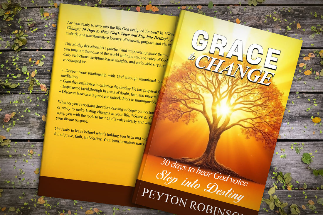 Grace to Change: 30 Days to Hear God’s Voice & Step into Destiny